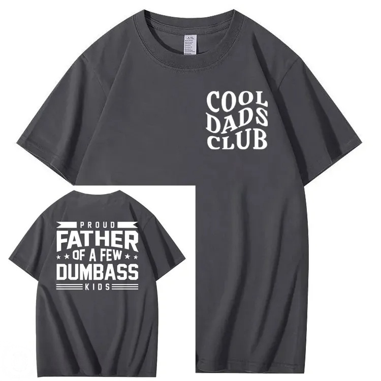 Proud Father of a Few Dumbass 100% Cotton T-Shirt