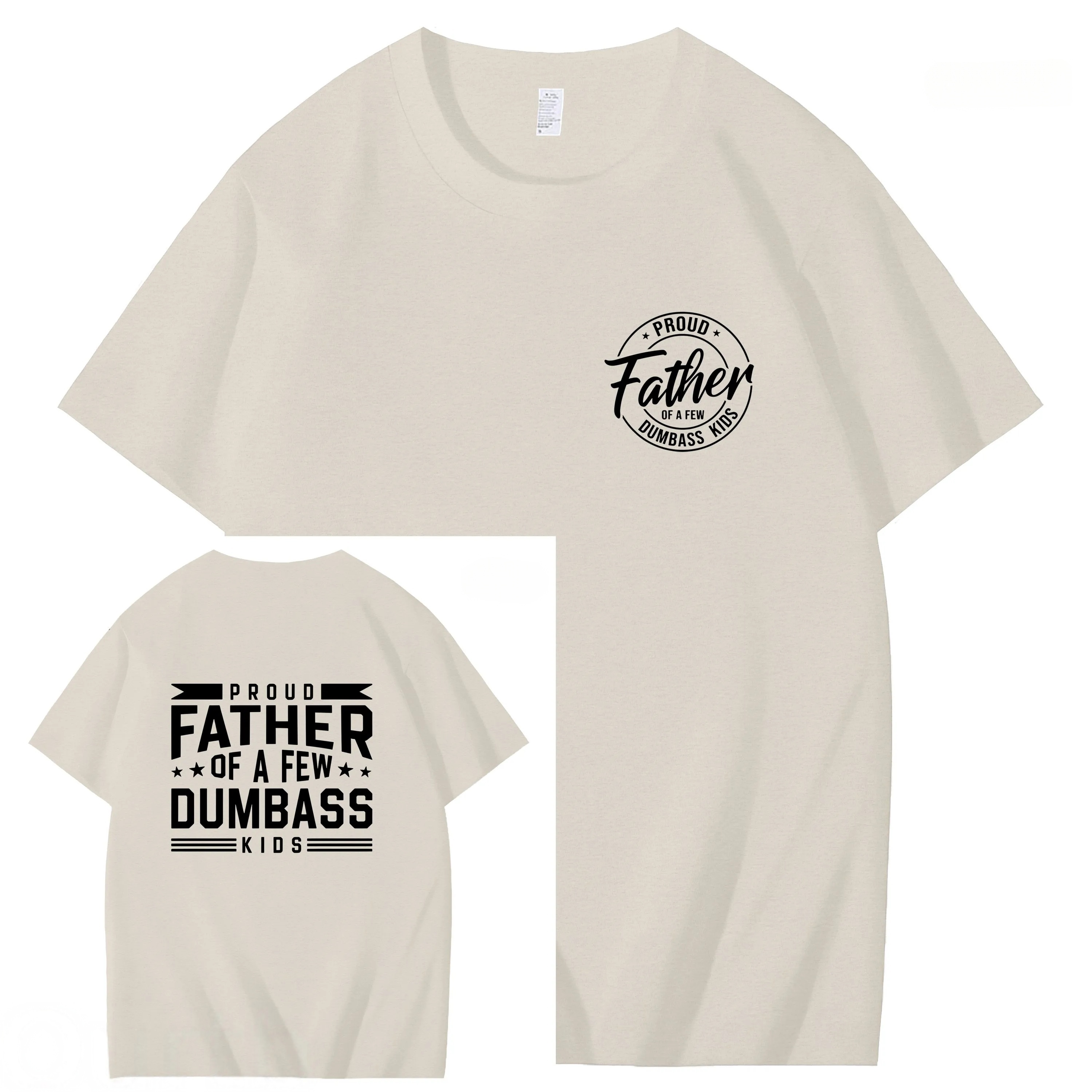 Proud Father Of A Few Dumbass Kids Funny Art Pattern Print T-Shirt