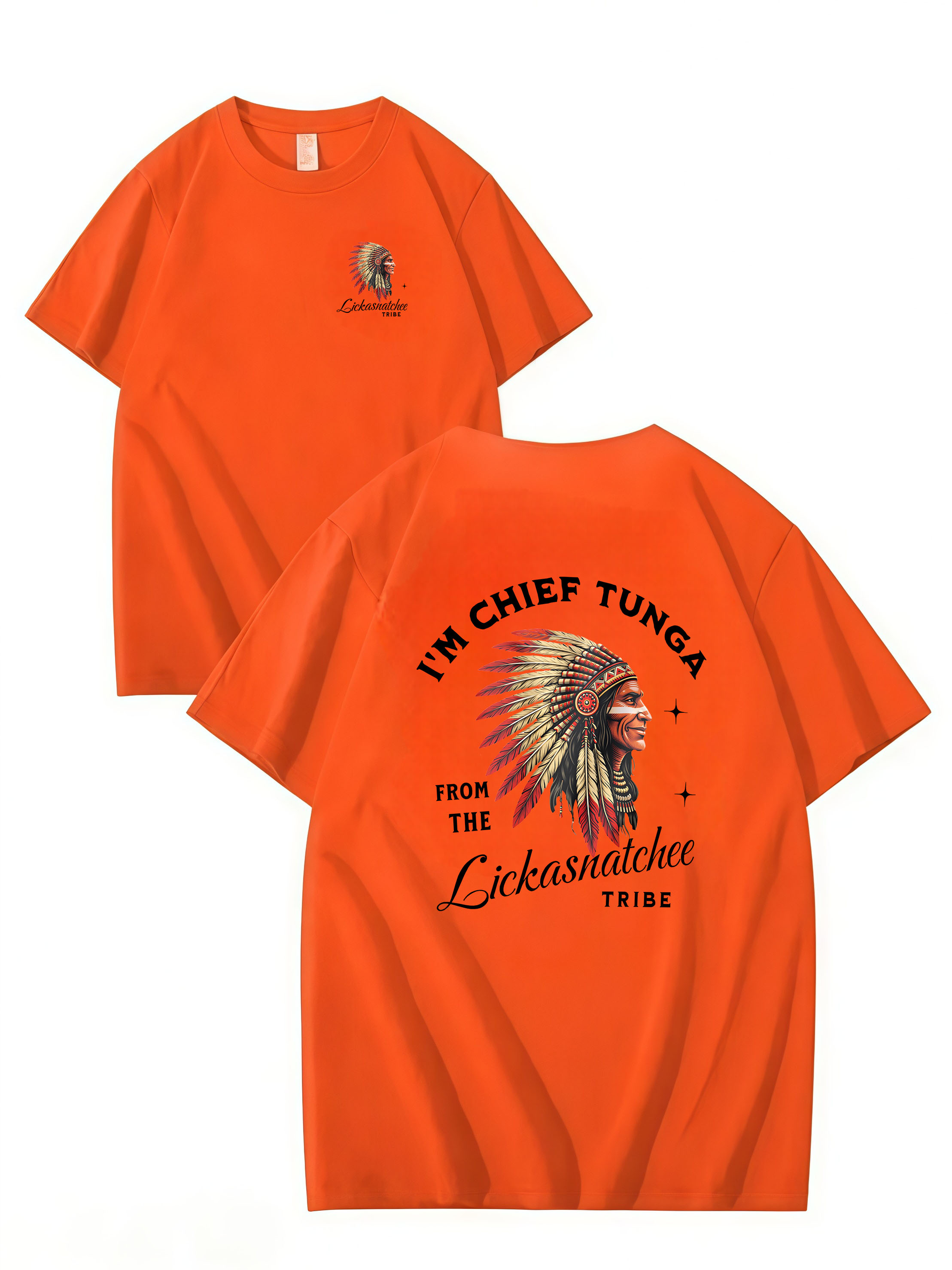 I’M CHIEF TUNGA FROM THE LICKASNATCHEE TRIBE Funny T Shirt, Unisex Cotton
