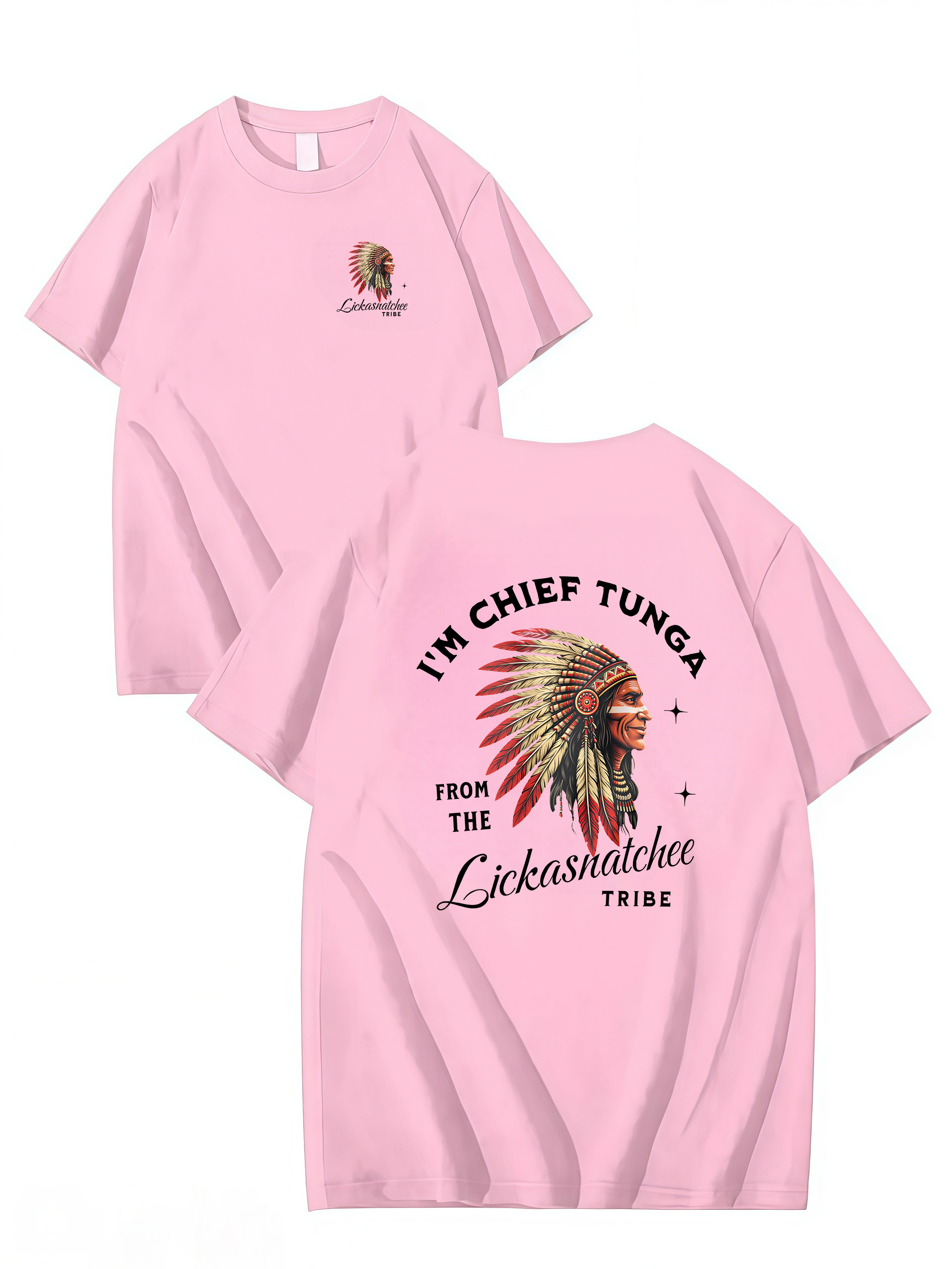 I’M CHIEF TUNGA FROM THE LICKASNATCHEE TRIBE Funny T Shirt, Unisex Cotton