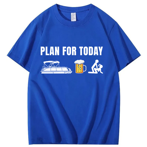 Funny Pontoon Boat Plan for Today Beer Boating Mens T-Shirt