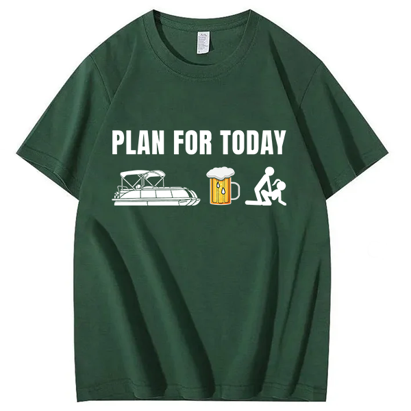 Funny Pontoon Boat Plan for Today Beer Boating Mens T-Shirt