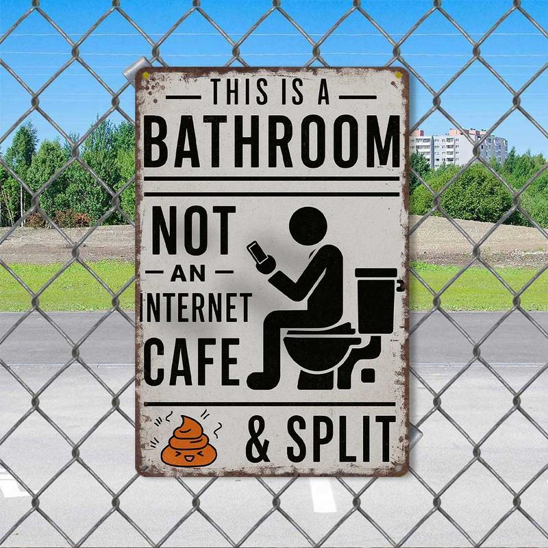 "This Is A Bathroom, Not An Internet Cafe" – Funny Vintage Metal Wall Sign