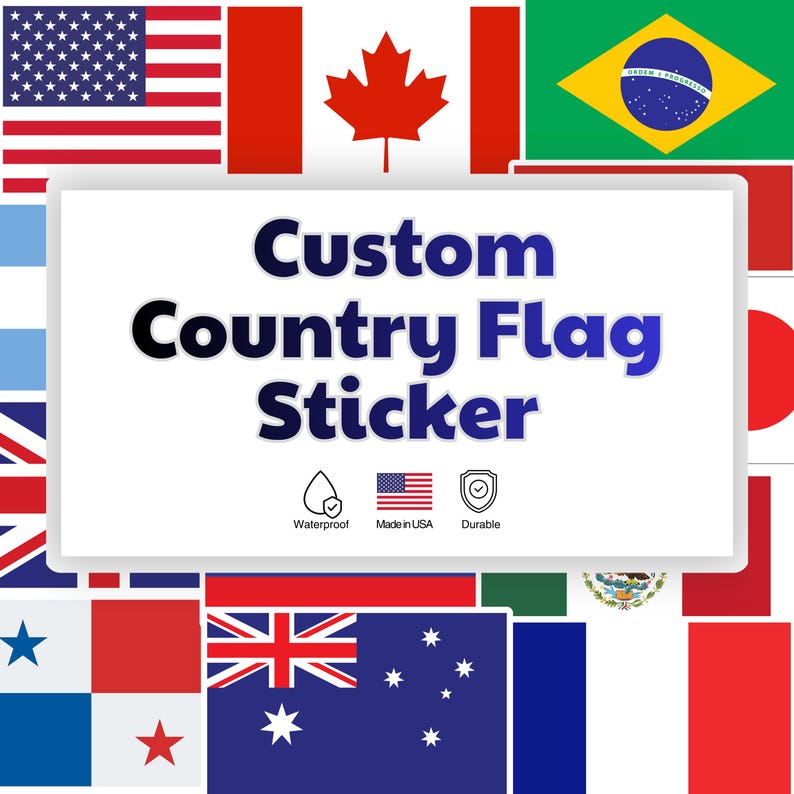 Custom Country Flag Sticker,