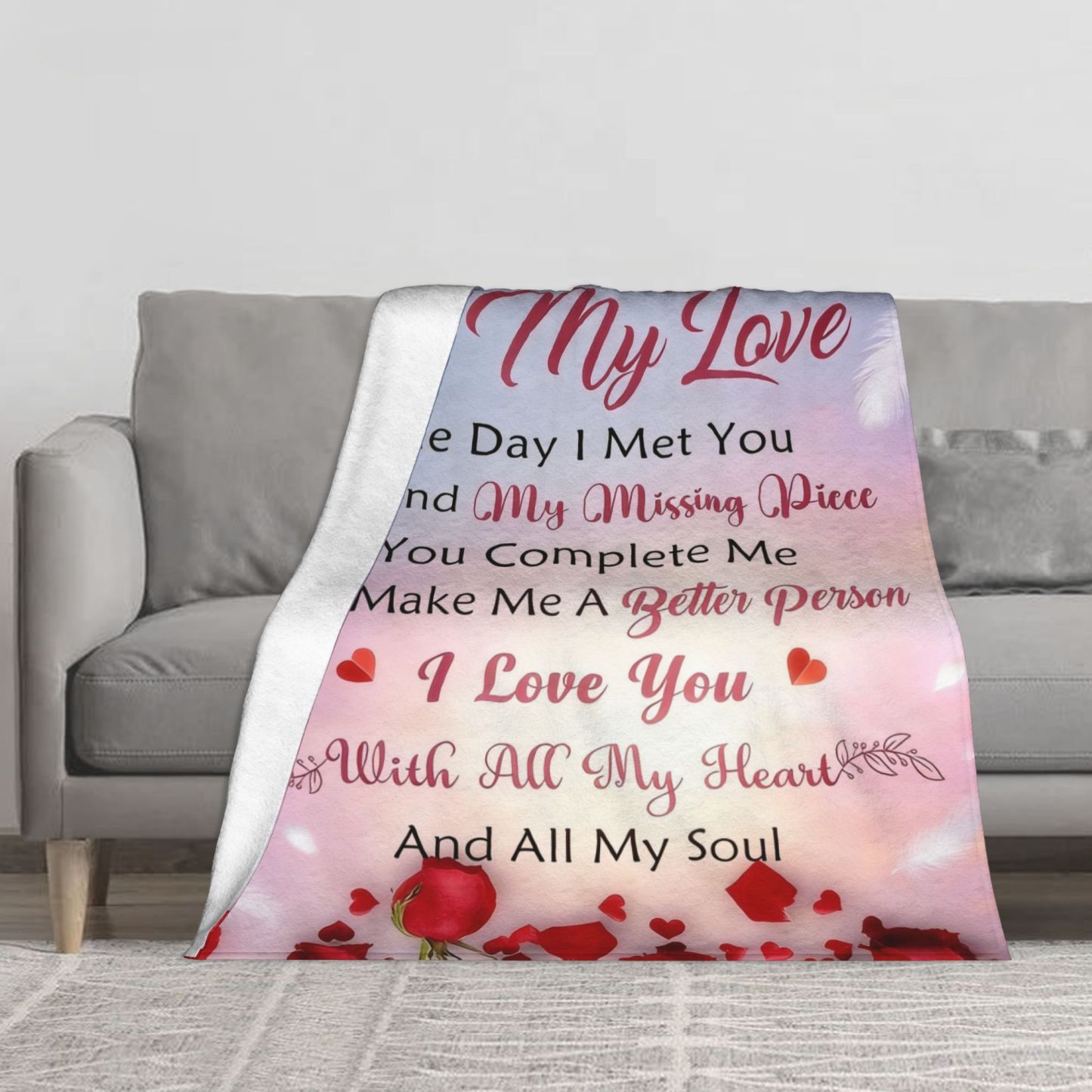 My Love  Romantic Quote Blanket – The Day I Met You, You Completed Me