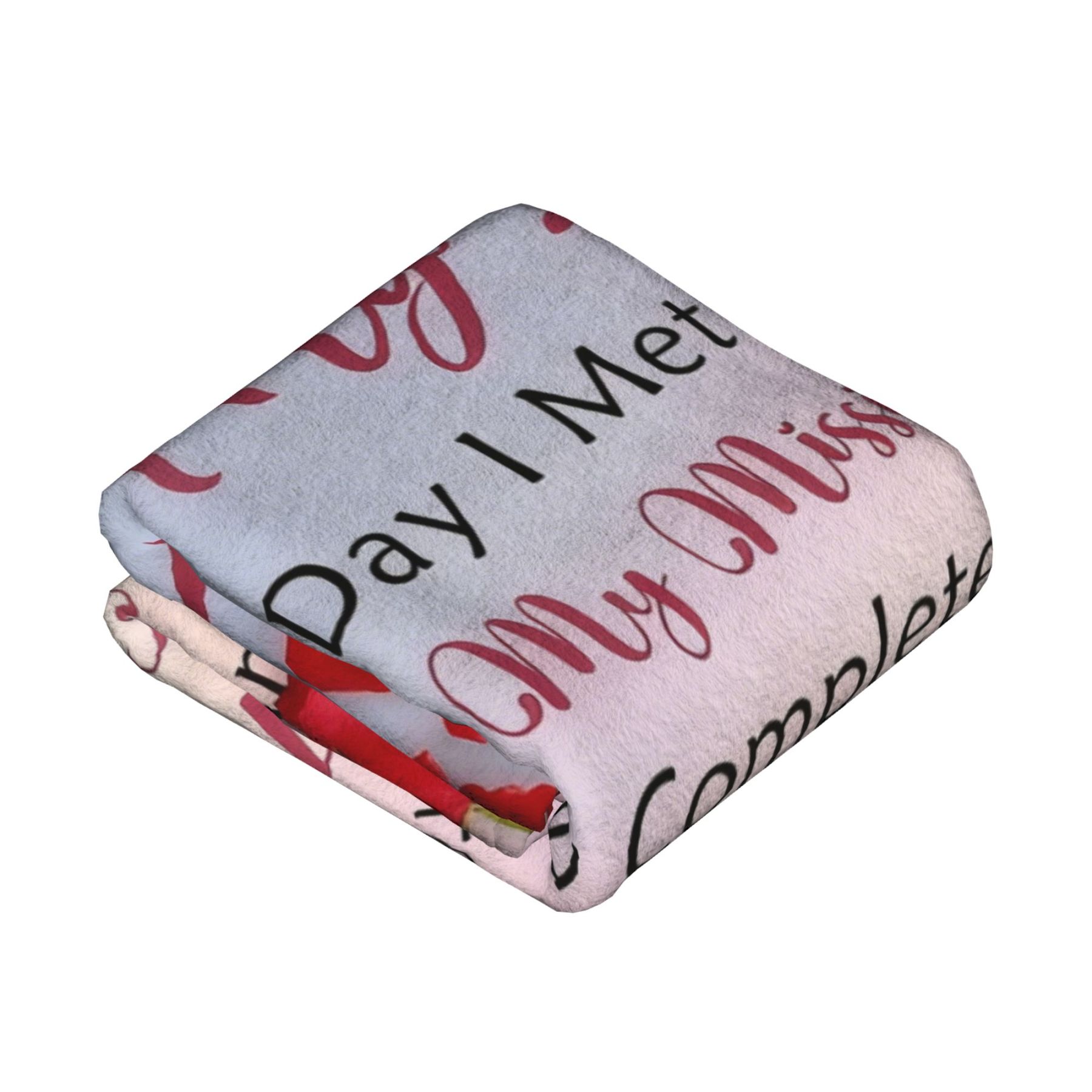 My Love  Romantic Quote Blanket – The Day I Met You, You Completed Me