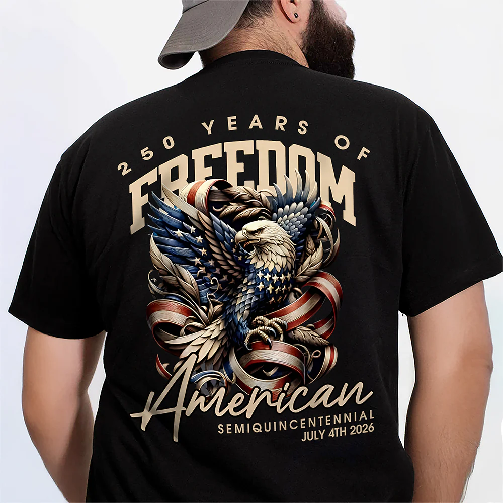 250 Years Of Freedome America Back Shirt, 1776-2026 4th Of July Shirt