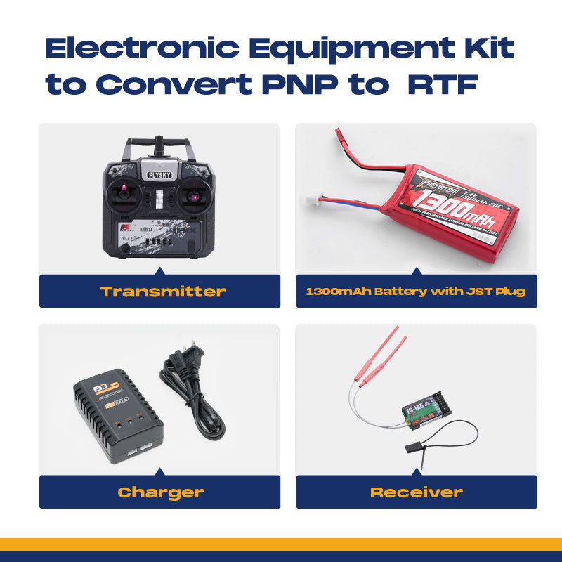 An electronic equipment kit to convert PNP to RTF, including a transmitter, 1300mAh battery with JST plug, charger, and receiver.