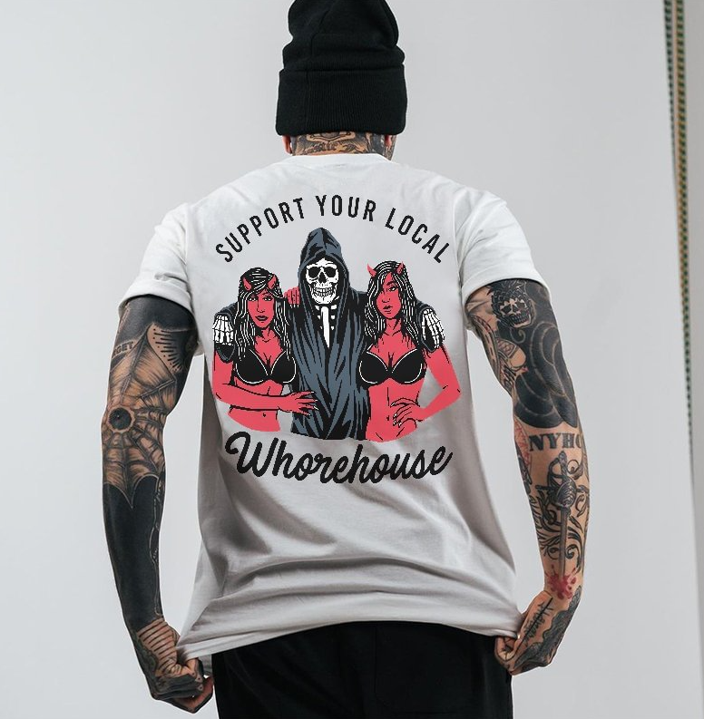 SUPPORT YOUR LOCAL WHOREHOUSE Skull with Sexy Ladies Print T-shirt