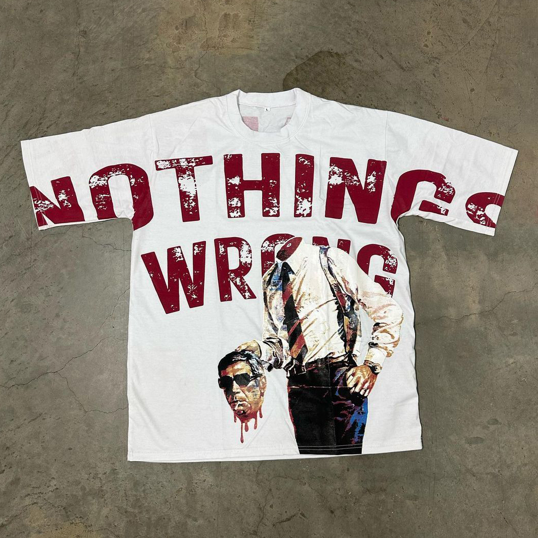 Vintage Personalized Nothing Wrong Graphic Casual Cotton Short Sleeve T-Shirt