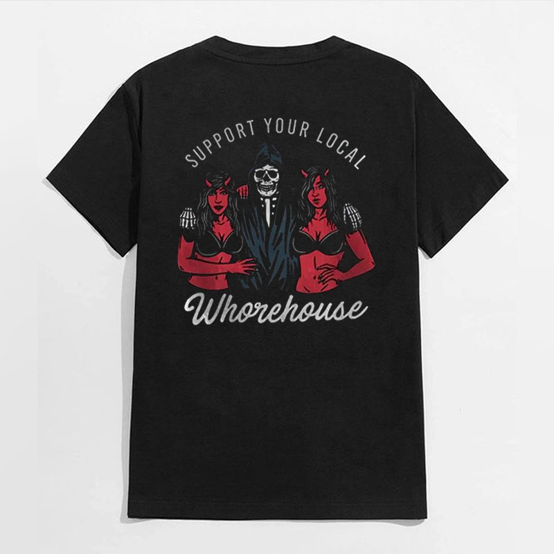 SUPPORT YOUR LOCAL WHOREHOUSE Skull with Sexy Ladies Print T-shirt
