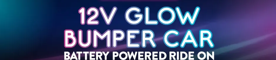 12V GLOW BUMPER CAR