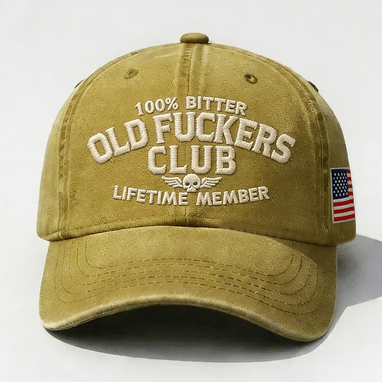 100% Bitter Old F*ckers Club Life Time Member Embroidery Cap