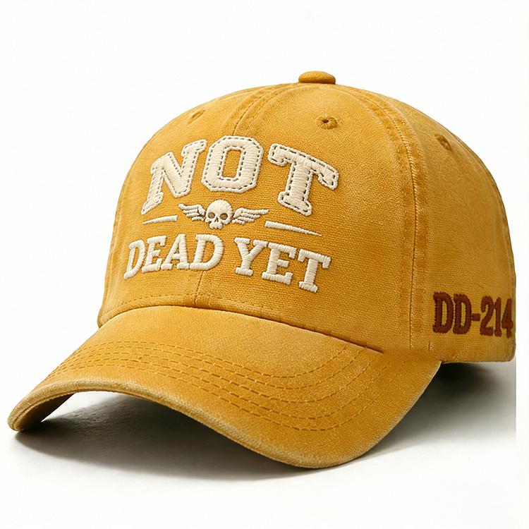 Not Dead Yet Embroidery Cap