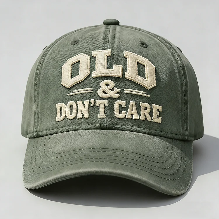 Old & Don't Care Embroidery Cap