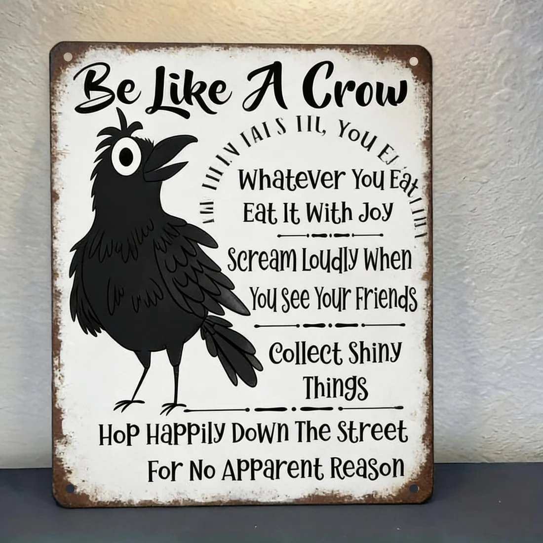🔥HOT SALE 49% OFF🐦‍⬛Be Like A Crow Vintage Metal Sign – Funny Positive Wall Art✨