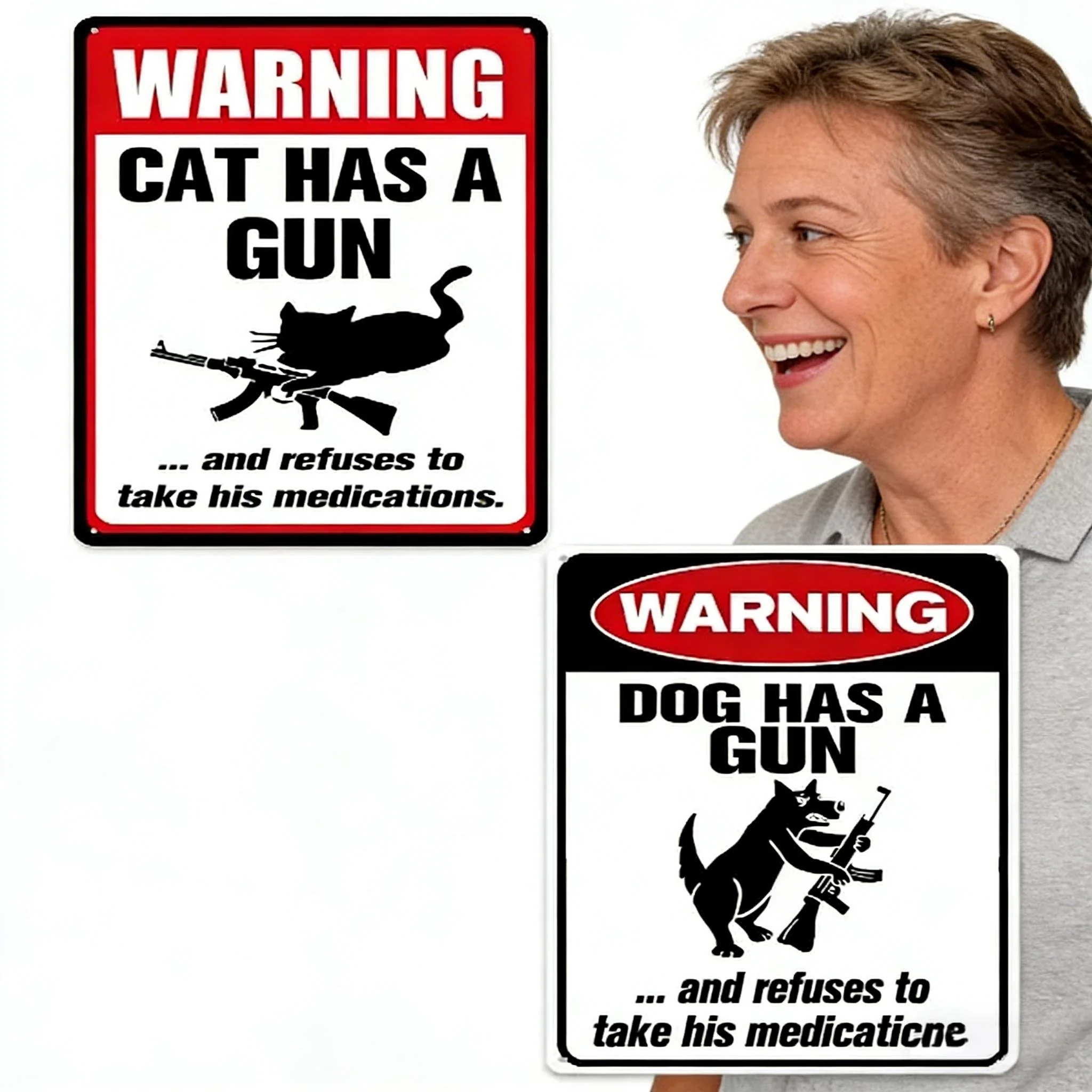 Funny "Cat & Dog Has a Gun & Won't Take Meds" Aluminum Sign