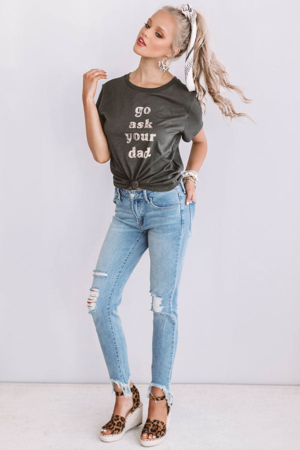 Go Ask Your Dad Shift Tee-Beginning Fashion