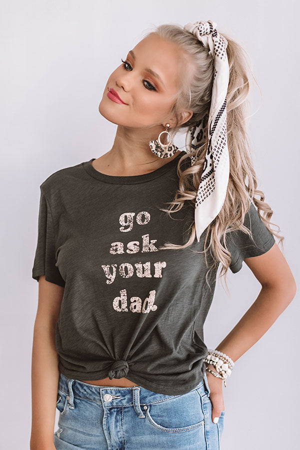 Go Ask Your Dad Shift Tee-Beginning Fashion