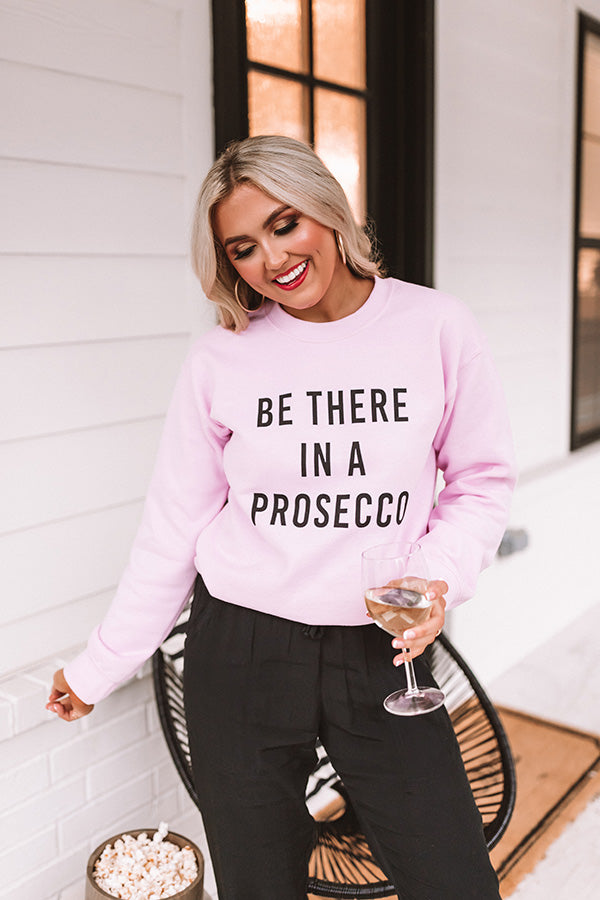 Be There In A Prosecco Sweatshirt In Pink-Beginning Fashion