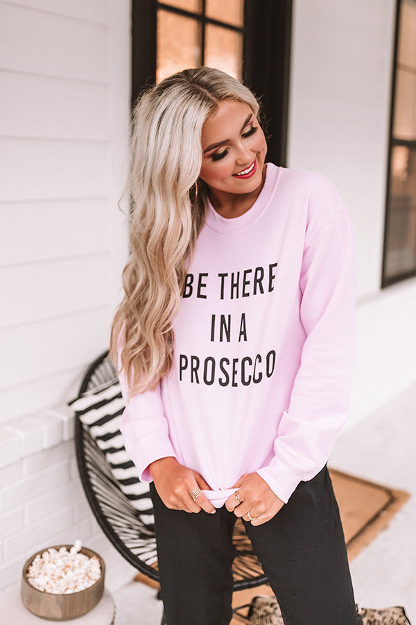 Be There In A Prosecco Sweatshirt In Pink-Beginning Fashion