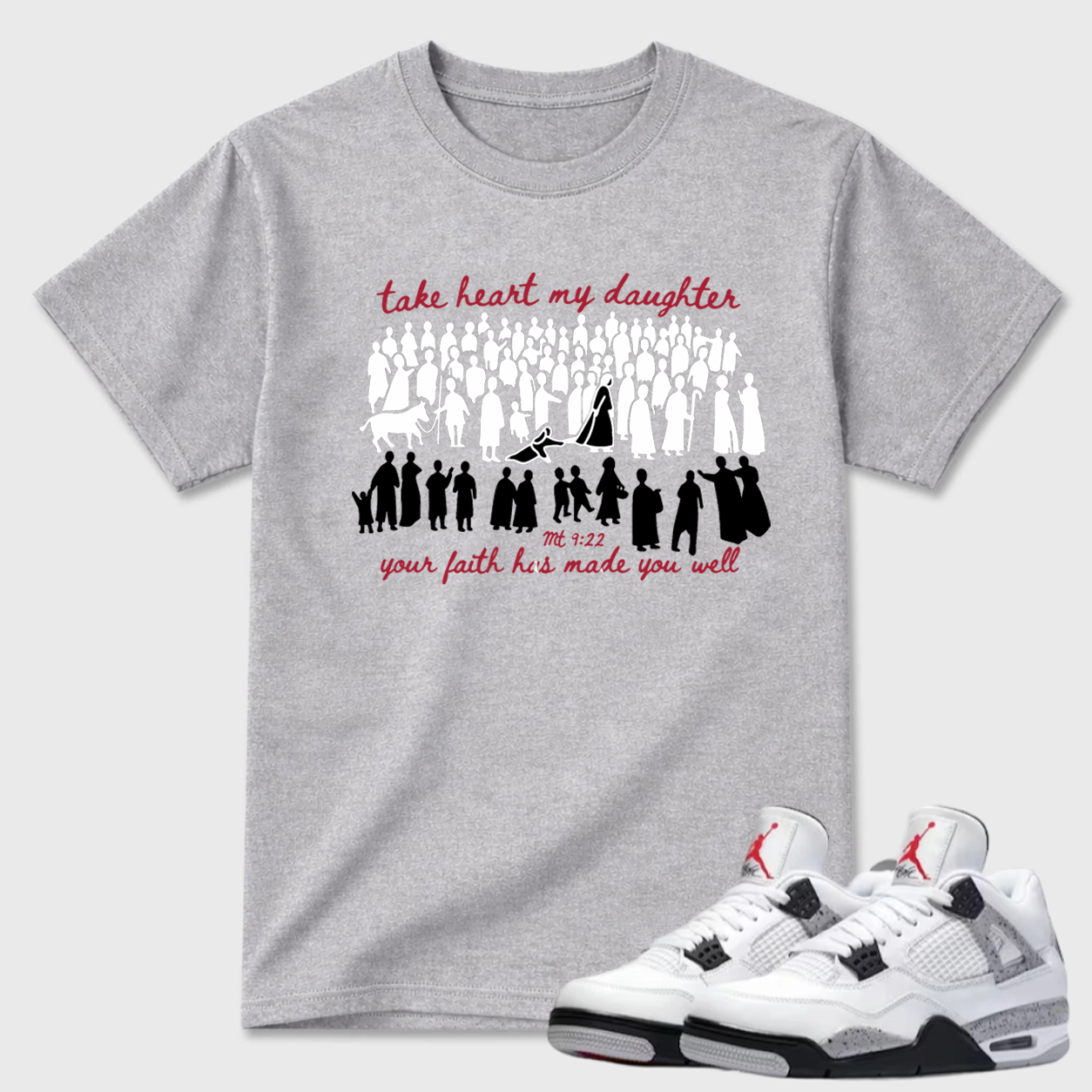 Take Heart My Daughter Religious Air Jordan 4 Statement Tee