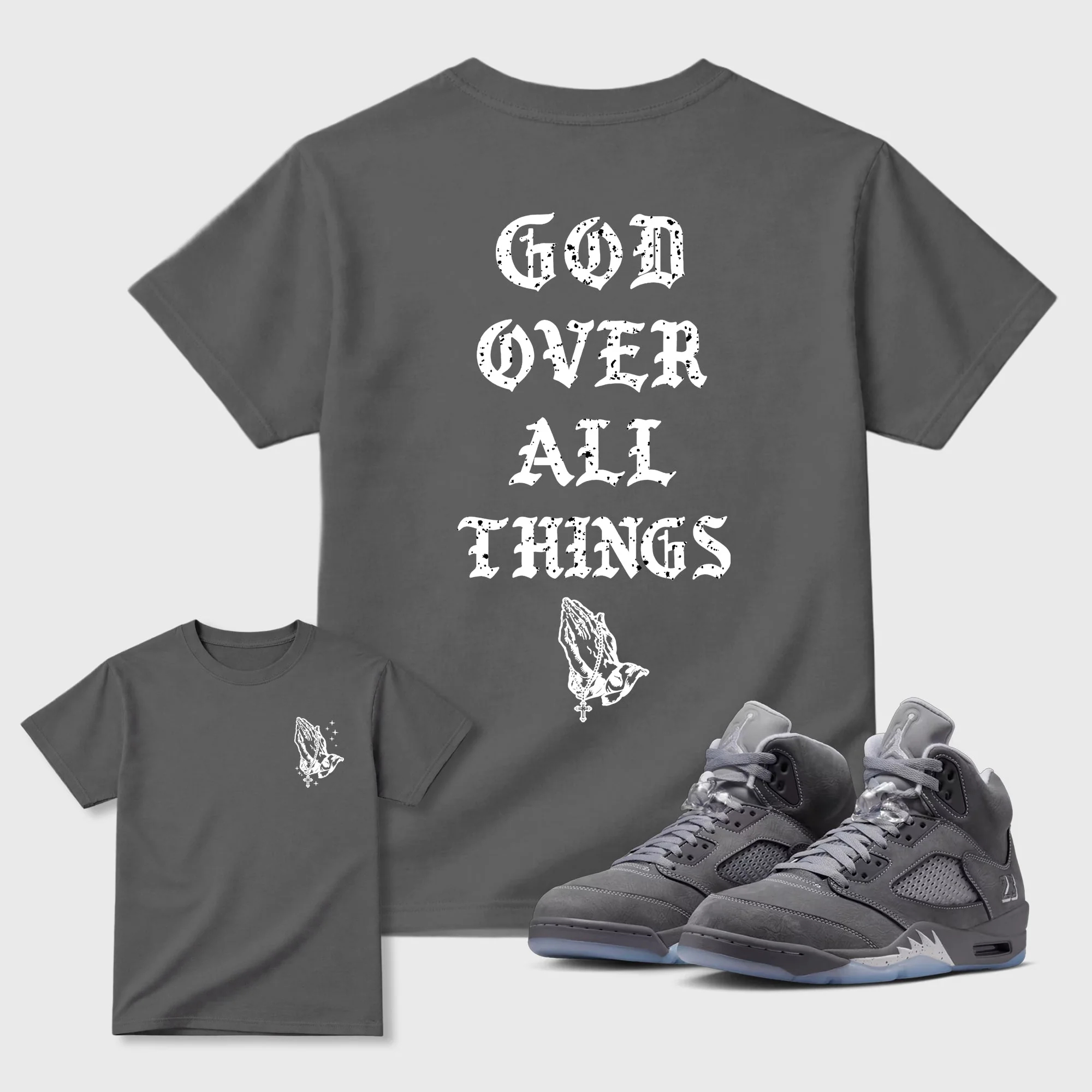 God Over All Things TEEWAVO Sneaker Tees - Air Jordan 5 Wolf Grey