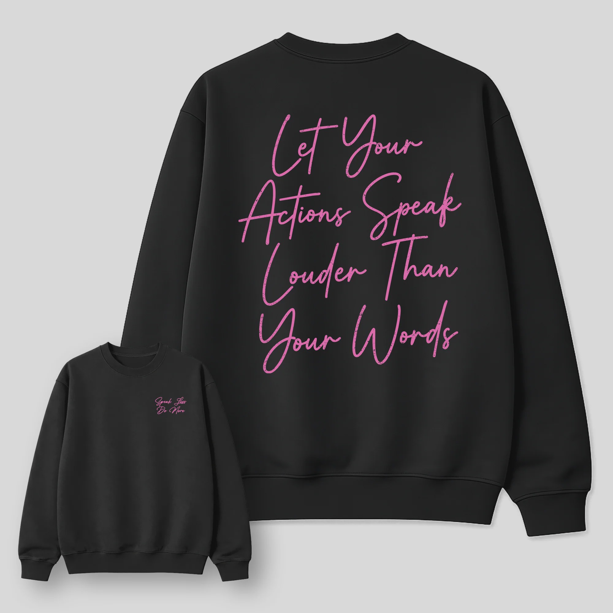 Speak Less Do More AJ6 Playful Pink Matching Graphic Sweatshirt