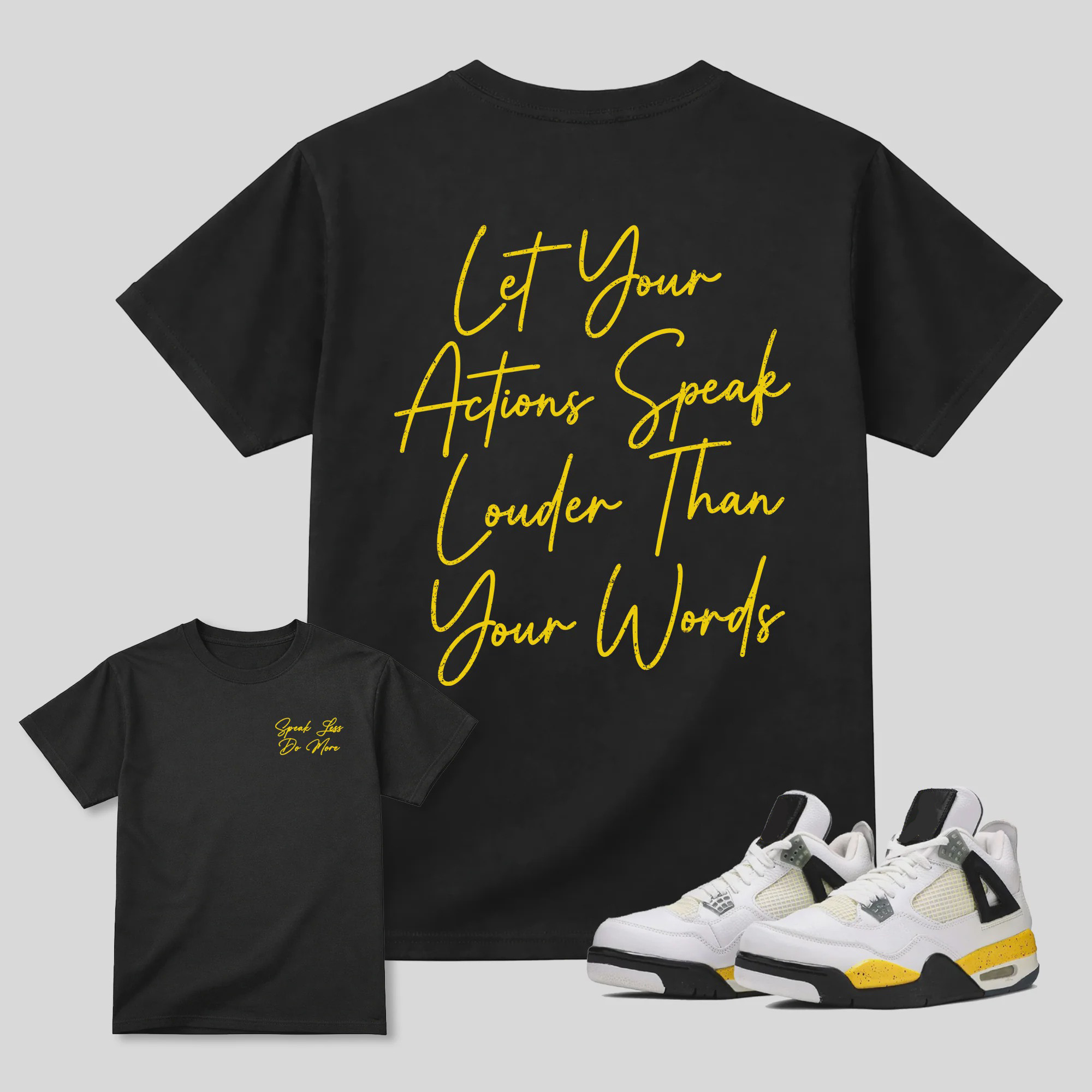 Speak Less Do More AJ4 Tour Yellow Matching Graphic Tee