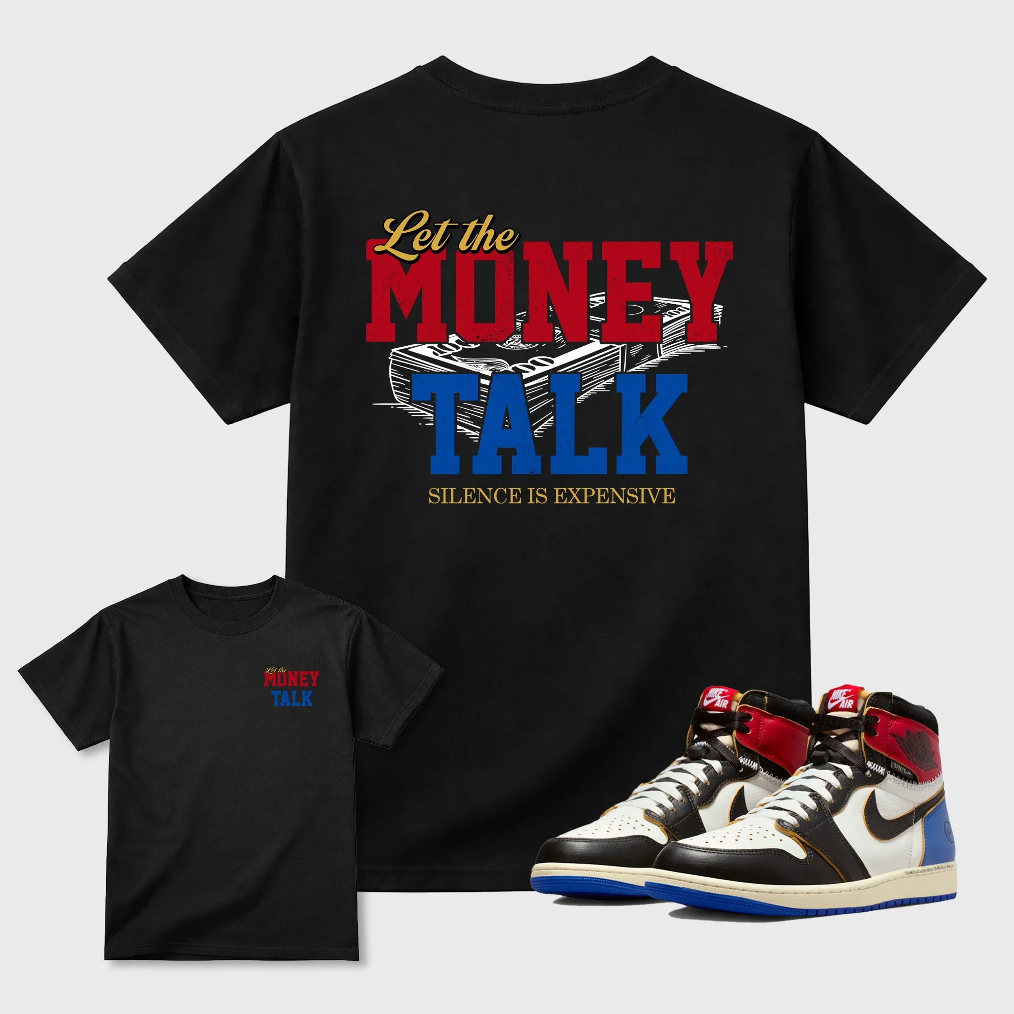 Let the Money Talk TEEWAVO Sneaker Tees - Air Jordan 1 Union x Fragment