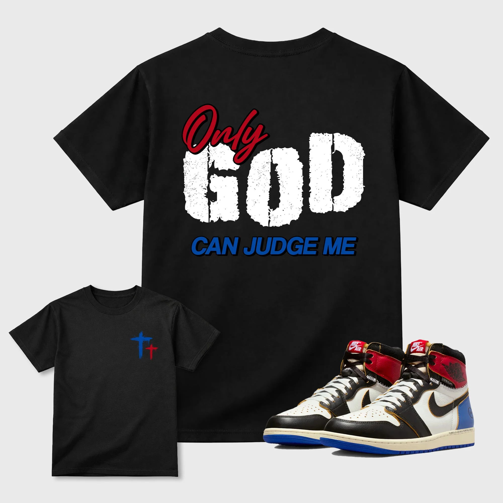 Only God Can Judge Me TEEWAVO Sneaker Tees - Air Jordan 1 Union x Fragment