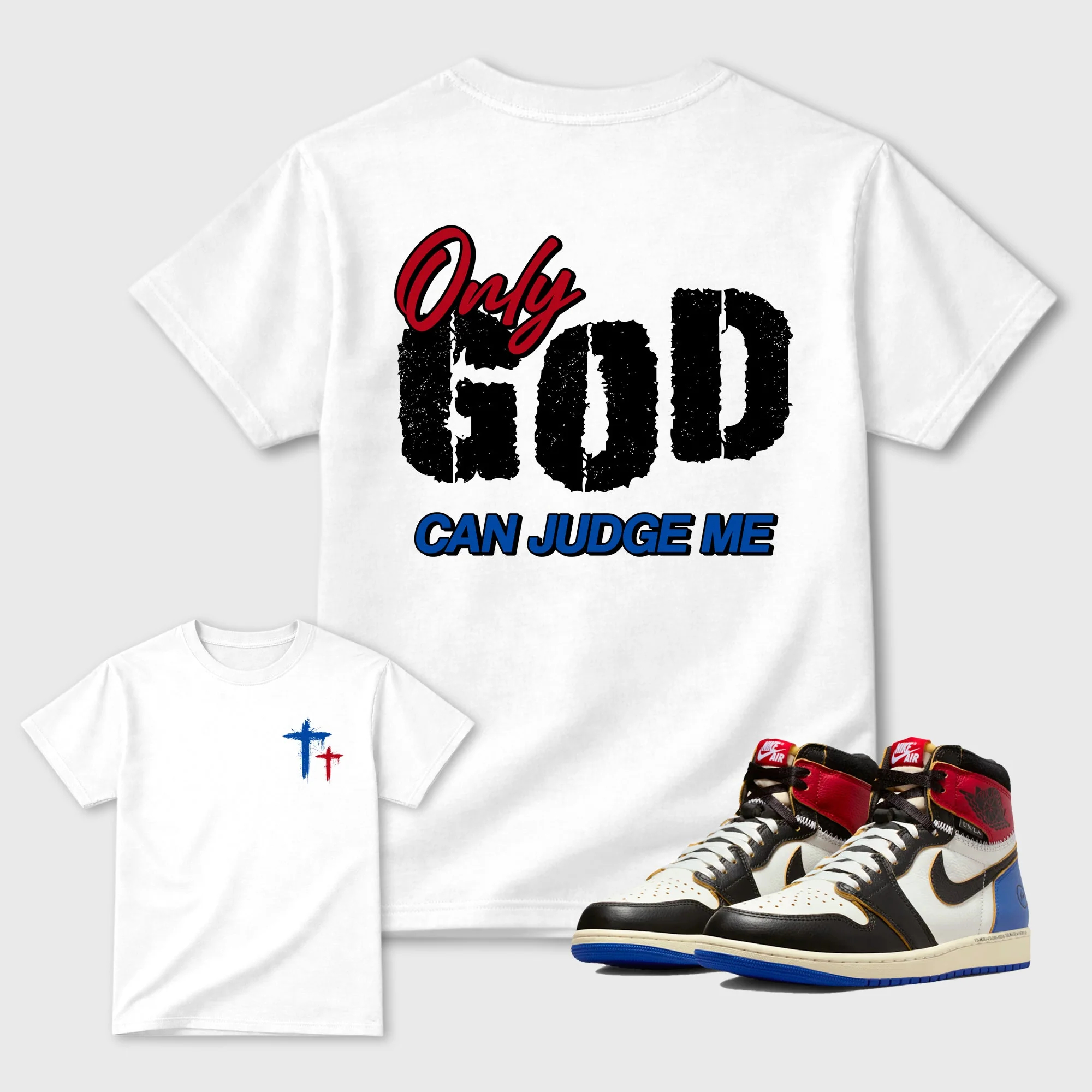 Only God Can Judge Me TEEWAVO Sneaker Tees - Air Jordan 1 Union x Fragment