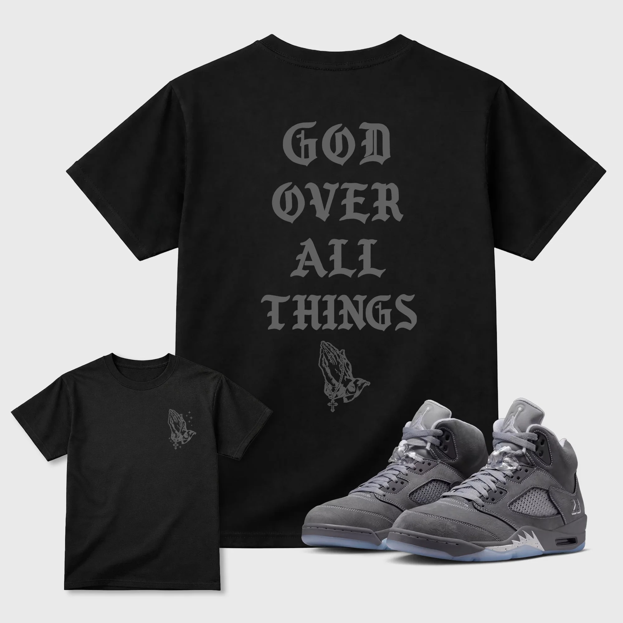 God Over All Things TEEWAVO Sneaker Tees - Air Jordan 5 Wolf Grey