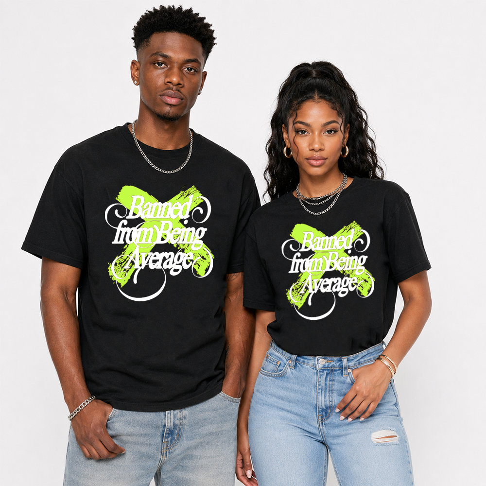 Banned from Being Average T-shirt matched with sneakers-Air Max 95