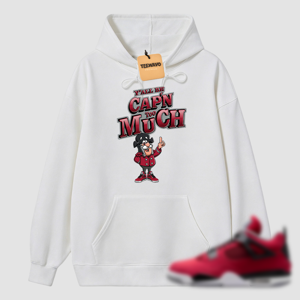 CAP'N MUCH! Hoodie To Match AJ 4 Toro Bravo Fire Red Black