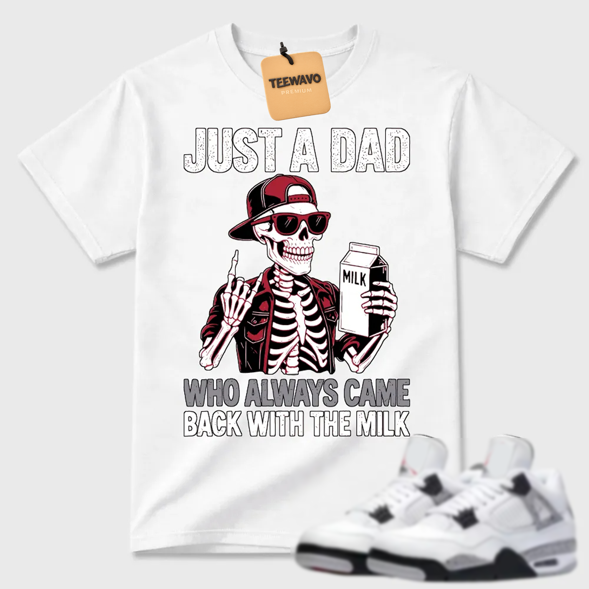 Just A Dad Skeleton Milk AJ 4 Funny Tee