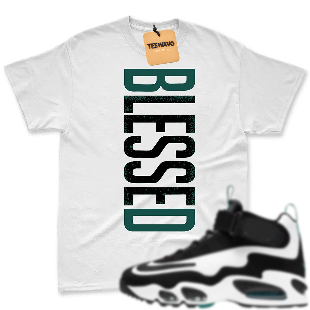 BLESSED!  Shirt To Match Griffey Max 1 White and Fresh Water