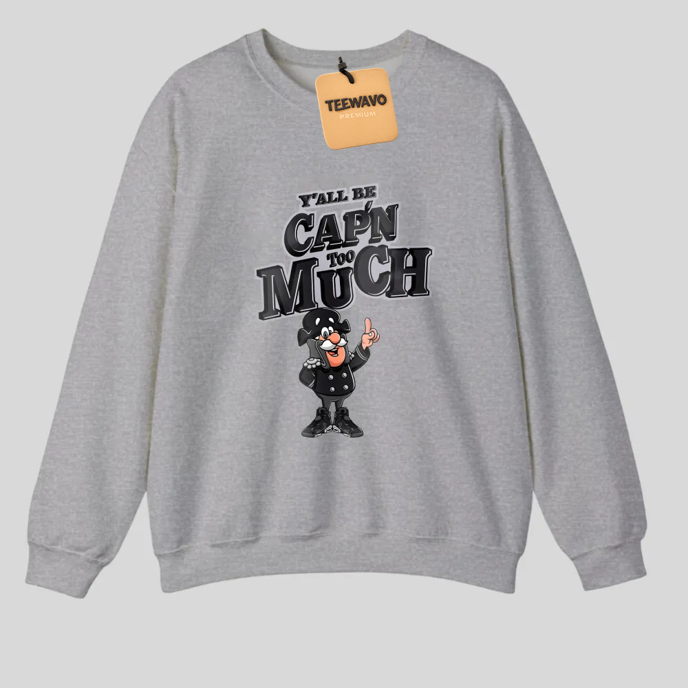 Yall Be Capn Too Much Cartoon Character Print tshirt 100% cotton
