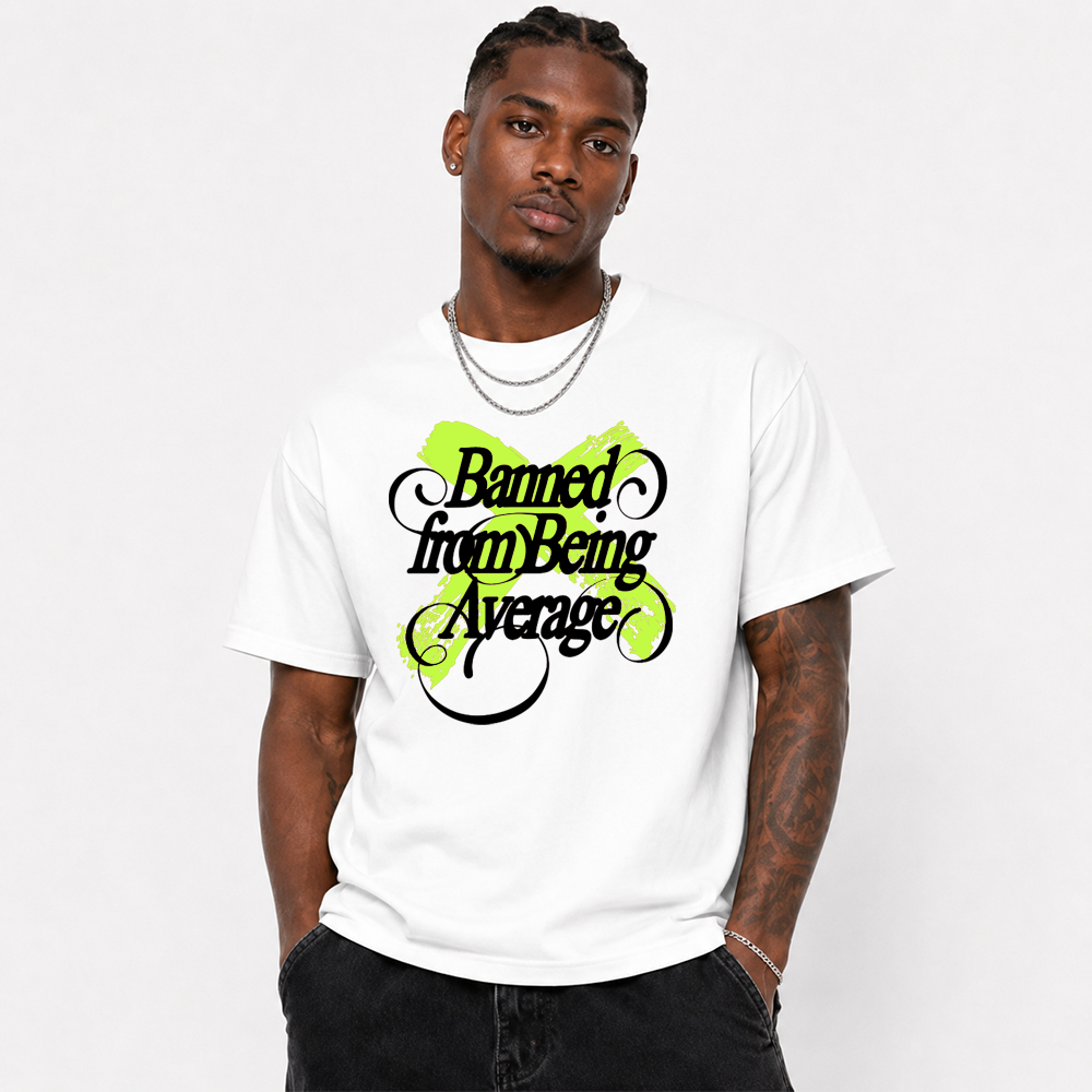 Banned from Being Average T-shirt matched with sneakers-Air Max 95