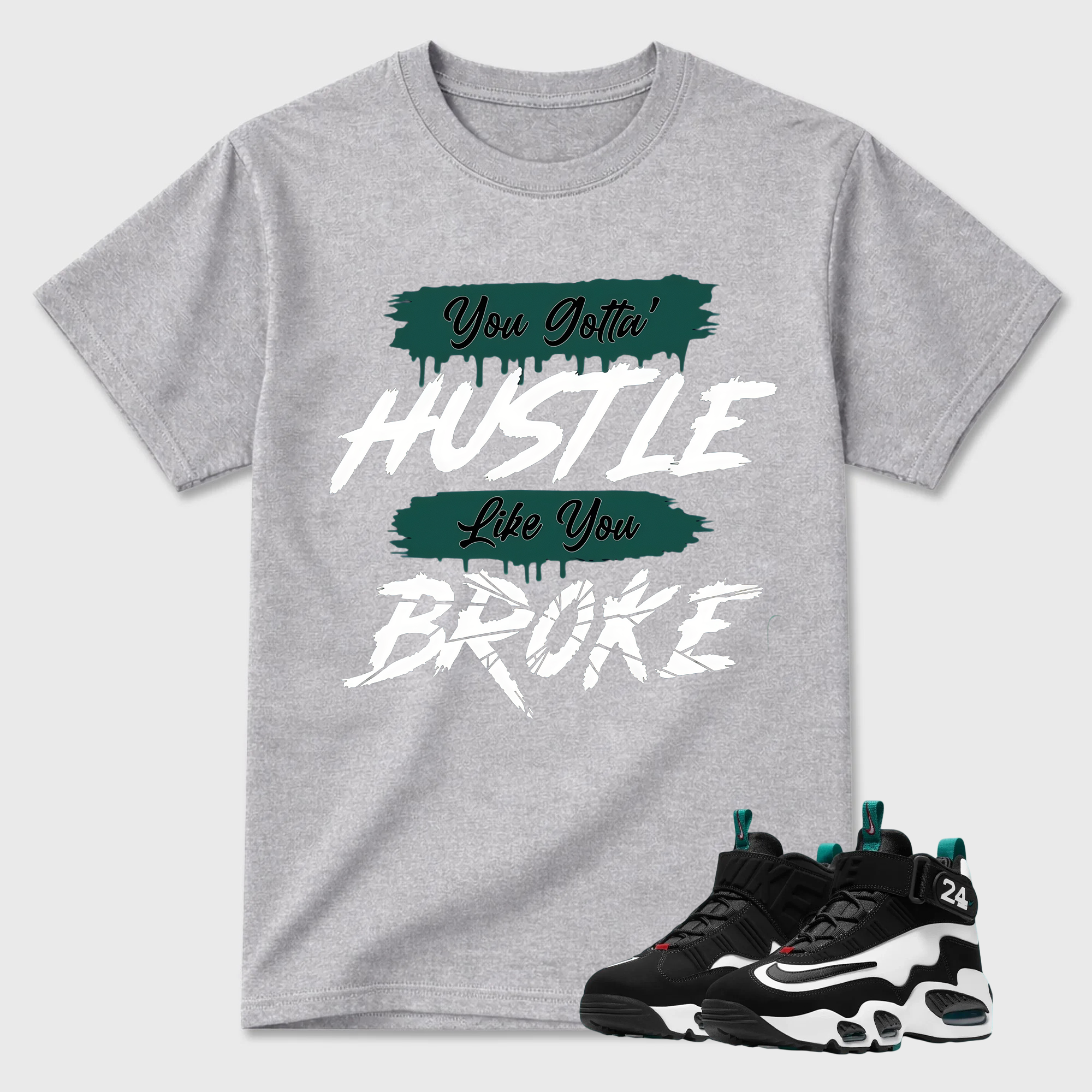 HUSTLE BROKE!  Shirt To Match Griffey Max 1 White and Fresh Water