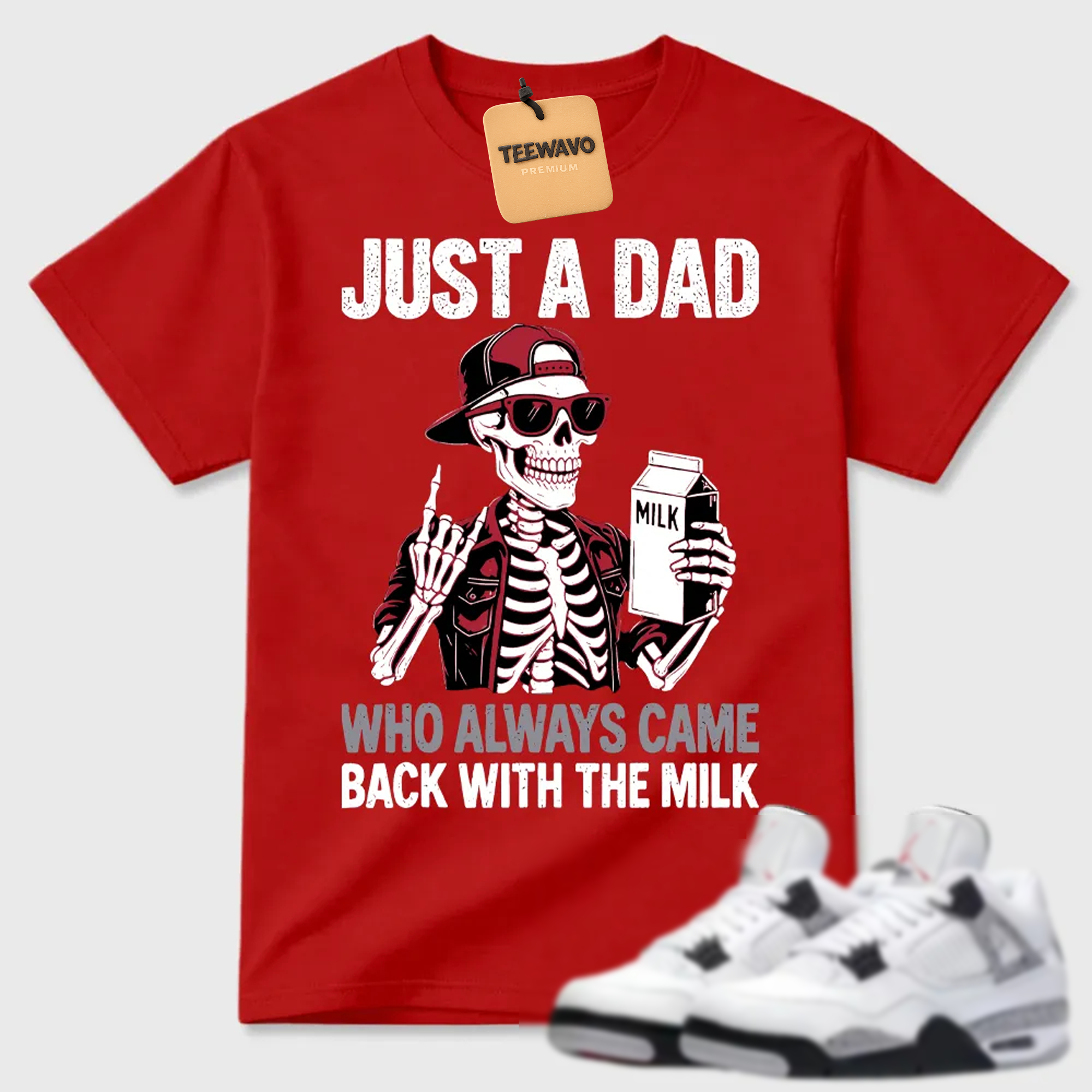 Just A Dad Skeleton Milk AJ 4 Funny Tee