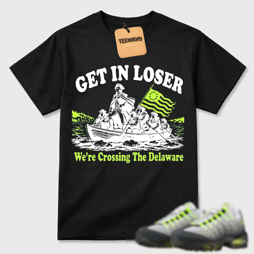 Crossing The Delaware Air Max 95 Funny Patriotic Tee