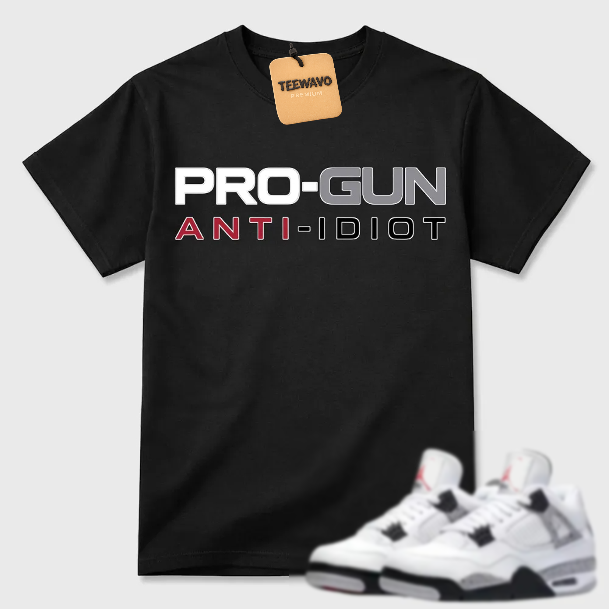 Pro-Gun Anti-Idiot Text AJ 4 Casual Tee
