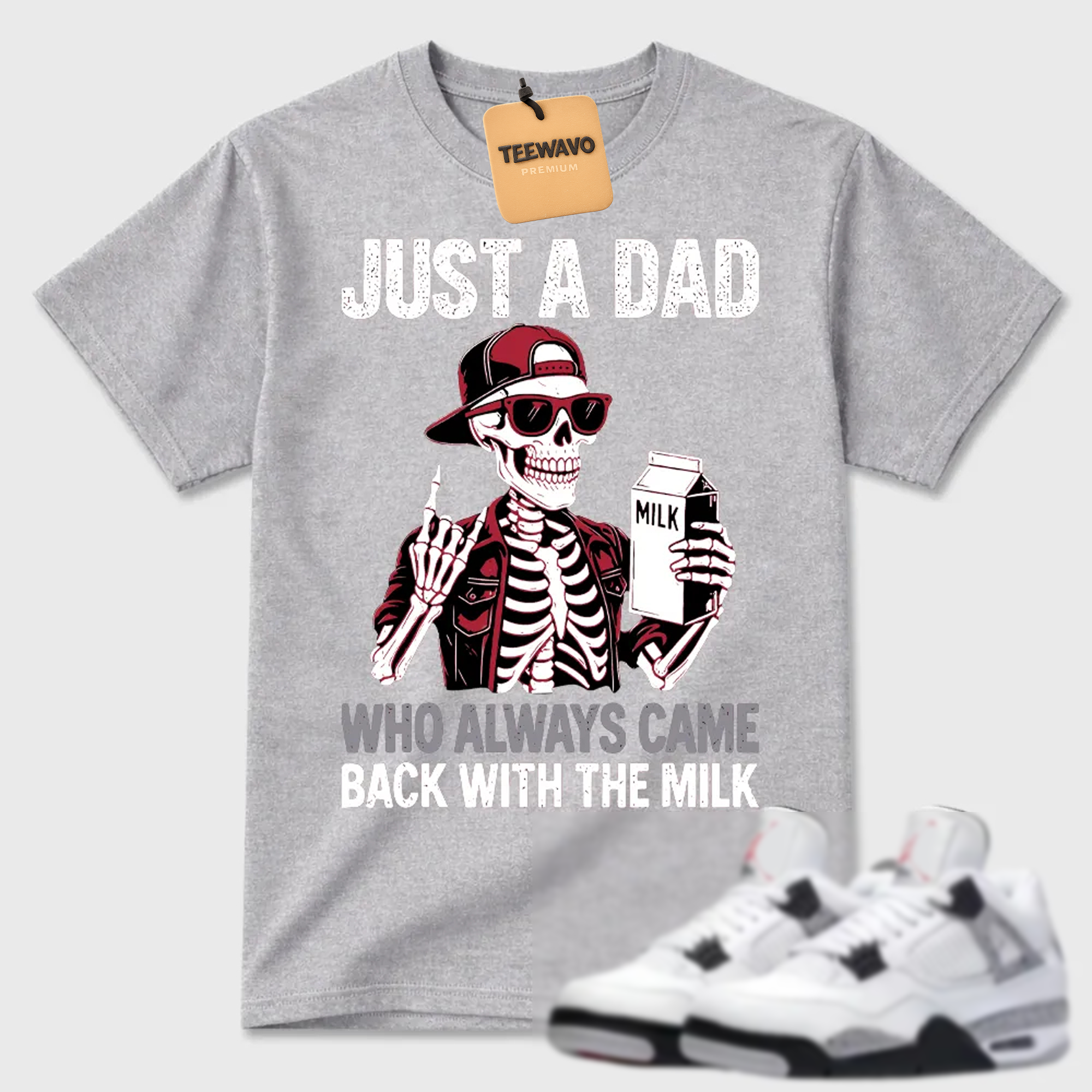 Just A Dad Skeleton Milk AJ 4 Funny Tee