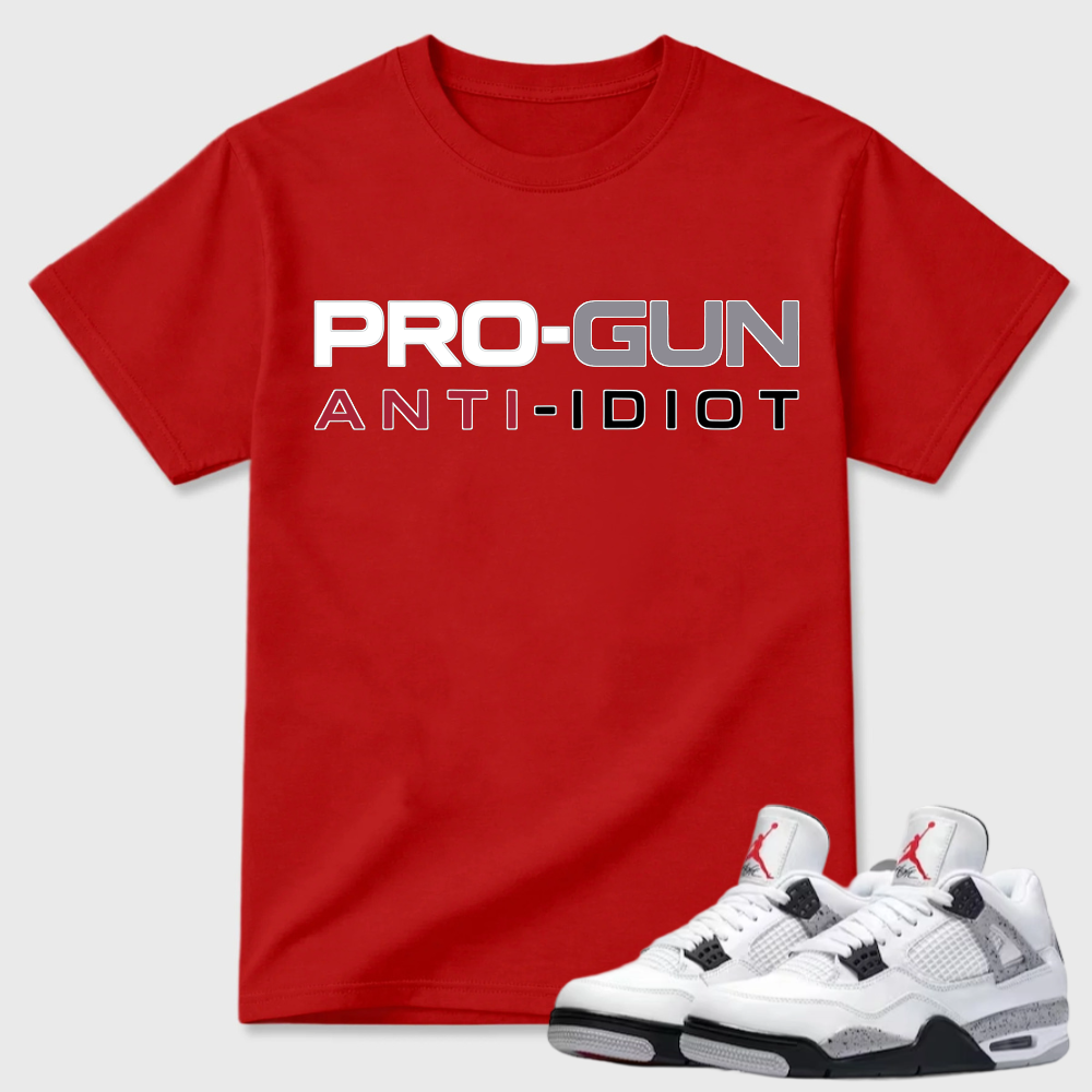 Pro-Gun Anti-Idiot Text Air Jordan 4 Casual Tee