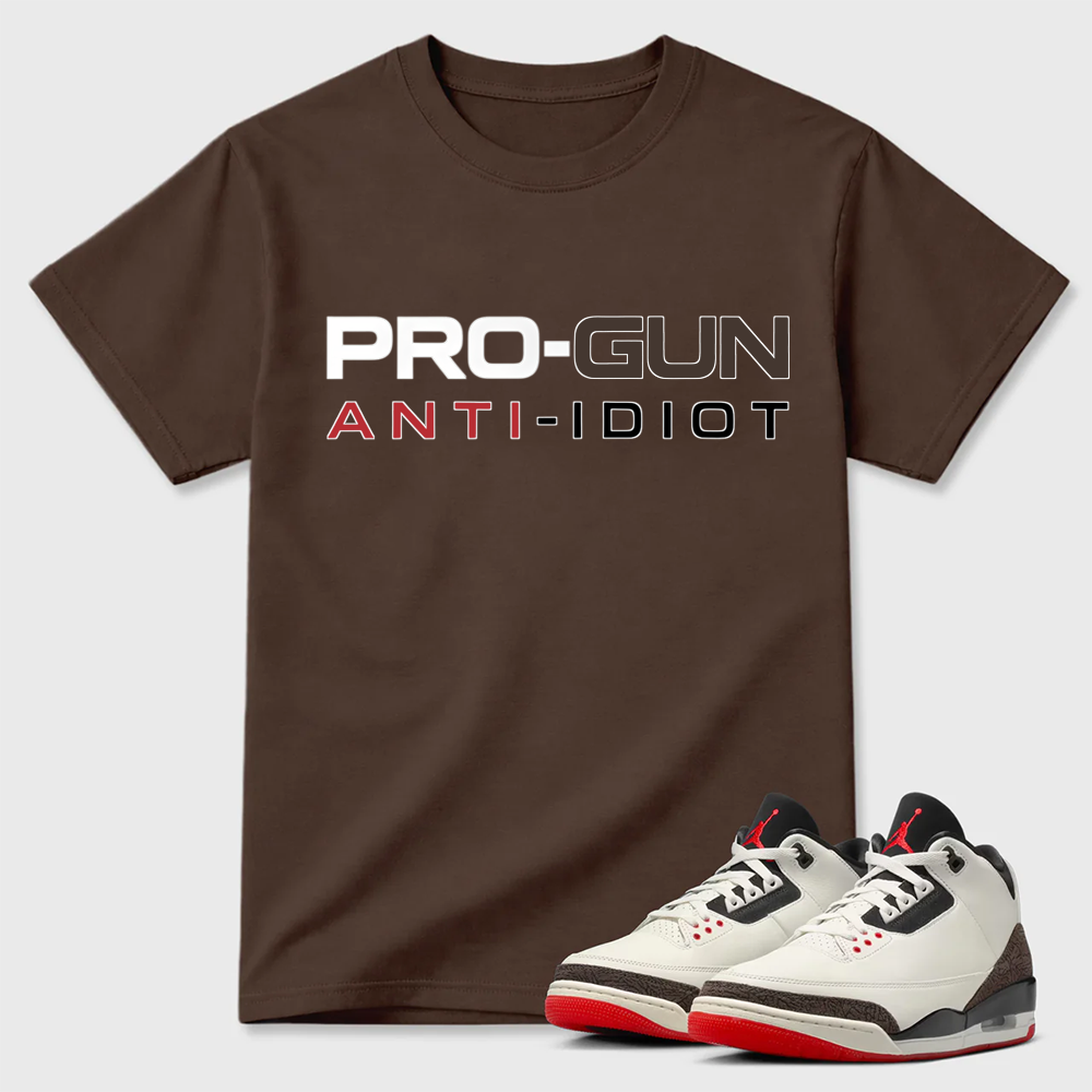 Pro-Gun Anti-Idiot Text Air Jordan 3 Casual Tee