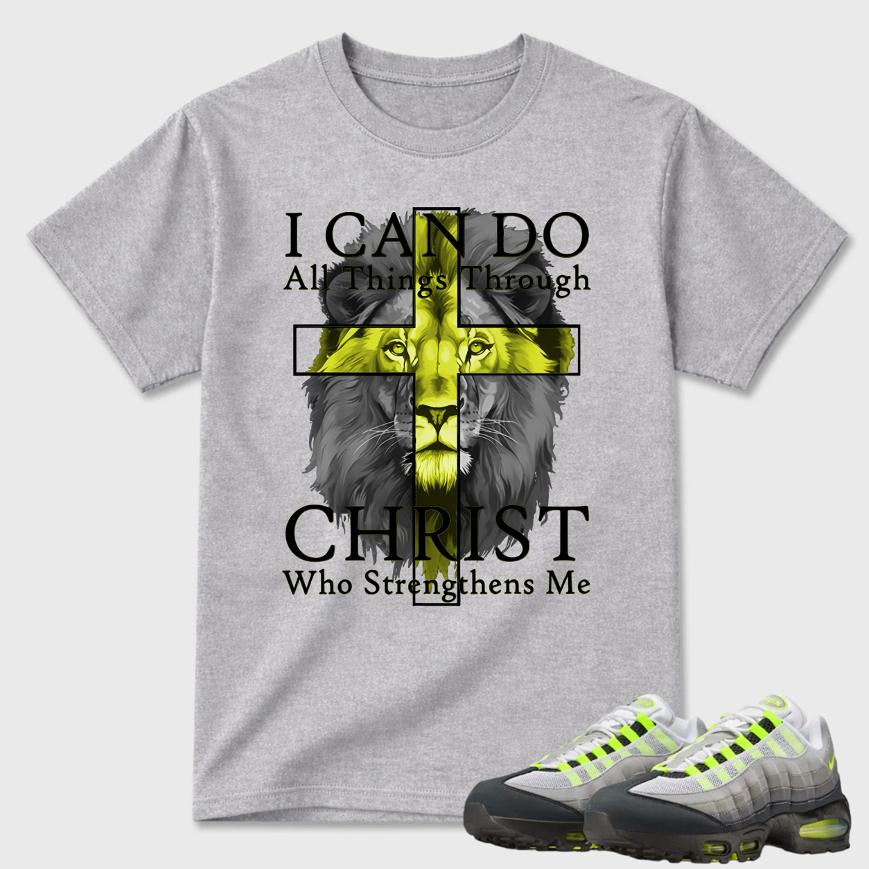 I Can Do All Things Through Christ Lion Air Max 95 Graphic Tee