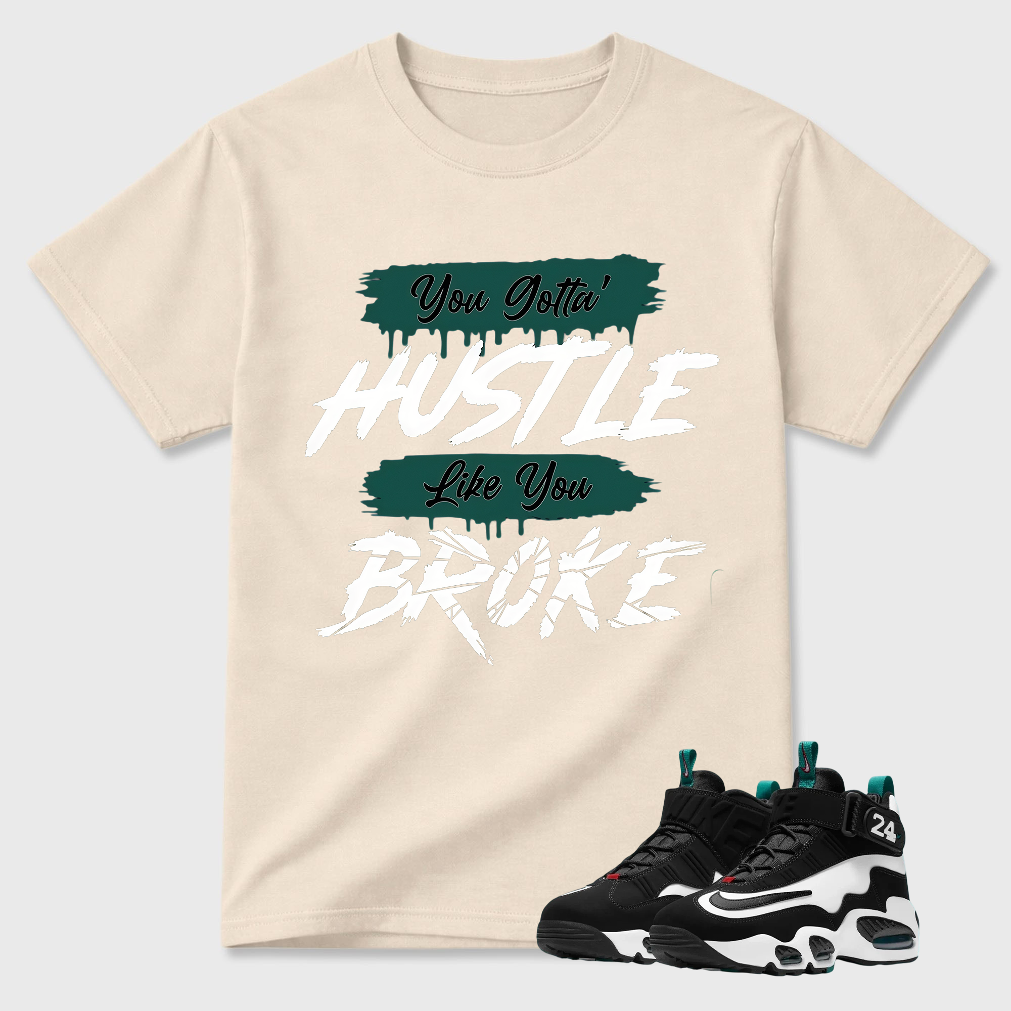 HUSTLE BROKE!  Shirt To Match Griffey Max 1 White and Fresh Water