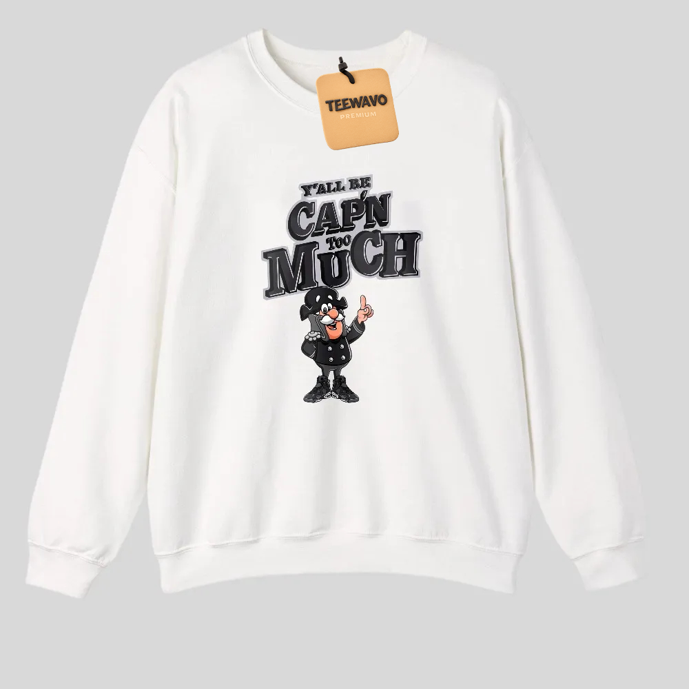 Yall Be Capn Too Much Cartoon Character Print tshirt 100% cotton