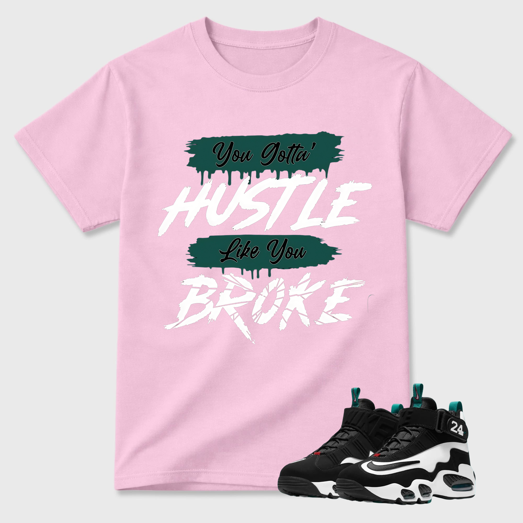 HUSTLE BROKE!  Shirt To Match Griffey Max 1 White and Fresh Water